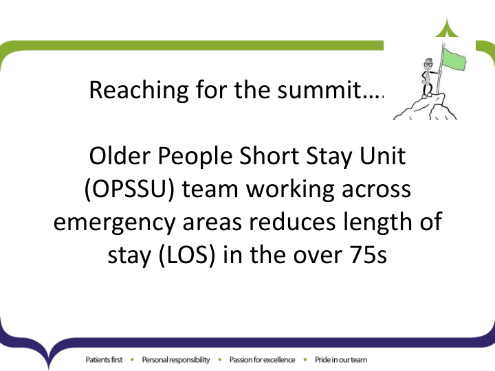 reaching for the summit older people short stay unit