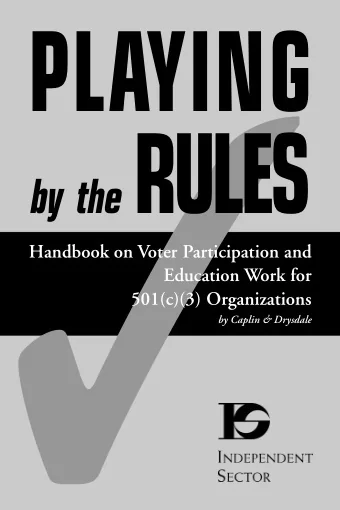 by the RULES  Handbook on Voter Participation and  Education Work for  501(c)(3) Organizations