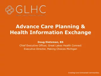 Advance Care Planning &amp;  Health Information Exchange  Doug Dietzman, BS  Chief Executive