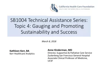 SB1004 Technical Assistance Series:  Topic 4: Gauging and Promoting  Sustainability and Success