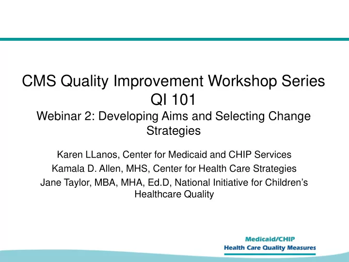 cms quality improvement workshop series qi 101