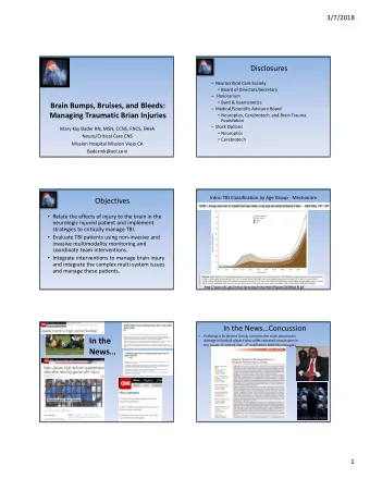 In the damage in football players who suffer repeated concussions in the course of normal play1