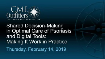 Shared Decision-Making  in Optimal Care of Psoriasis  and Digital Tools:  Making It Work in