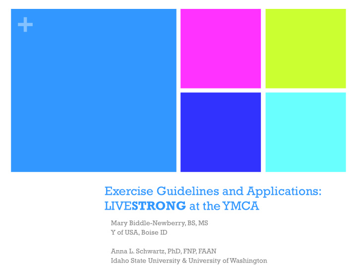 exercise guidelines and applications live strong at the