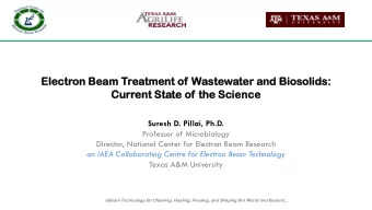 El  Elec  ectr  tron  on Bea  eam  m Trea  eatment  tment of Was  aste  tewater  ter an  and Bios