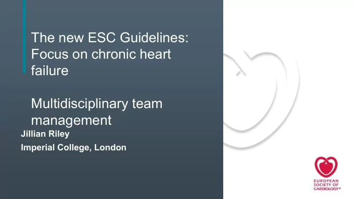 the new esc guidelines focus on chronic heart failure