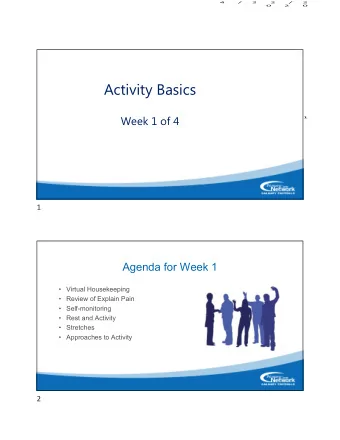 Activity Basics  Week 1 of 4  1  CALGARY FOOTHILLS  1  Agenda for Week 1   Virtual Housekeeping