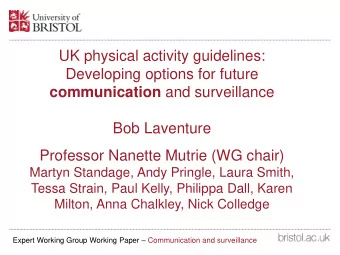 UK physical activity guidelines:  Developing options for future communication and surveillance  Bob