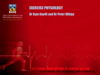 EXERCISE PHYSIOLOGY  Dr Kym Guelfi and Dr Peter Whipp  Nutritional Considerations for Exercise A