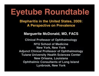 Eyetube Roundtable  Blepharitis in the United States, 2009:  A Perspective on Prevalence