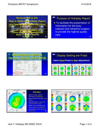 Purpose of Holladay Report  How to Utilize the Holladay Report  To facilitate the presentation