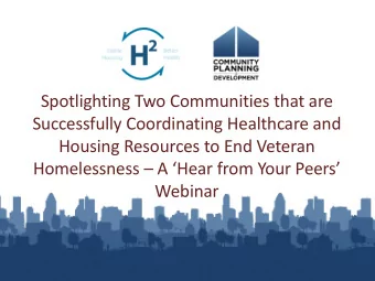 Spotlighting Two Communities that are Successfully Coordinating Healthcare and Housing Resources to