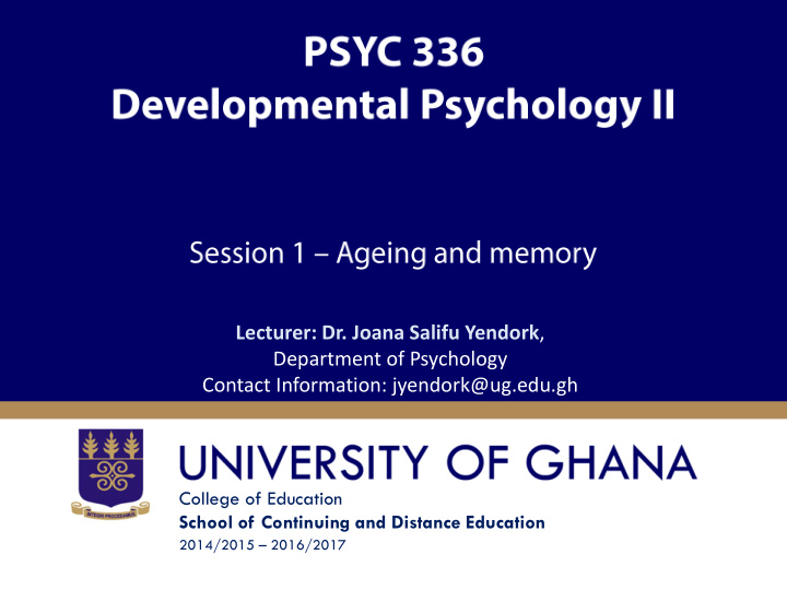 lecturer dr joana salifu yendork department of psychology