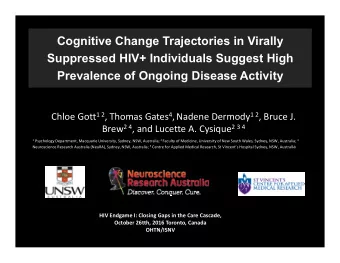 Cognitive Change Trajectories in Virally  Suppressed HIV+ Individuals Suggest High  Prevalence of