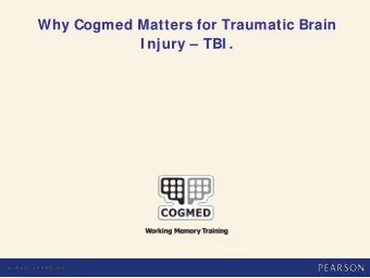 Agenda  W hy W orking Mem ory, attention and executive  functioning ( EF)  m atter for TBI .