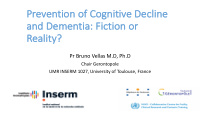 pr prevention of cognitive decline and and dem emen entia