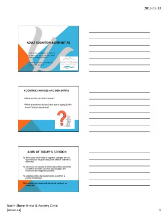 20160513  ADUL  ULT C  T COGNITION &amp;  GNITION &amp; DEMENTIAS  NTIAS  D R  S  D R  S A R
