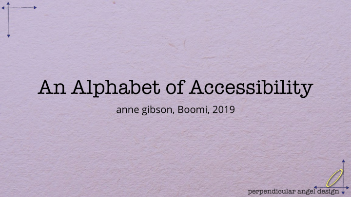 an alphabet of accessibility