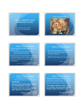 What is Science Doing?  What is Science Doing?  Studying populations without either cancer or