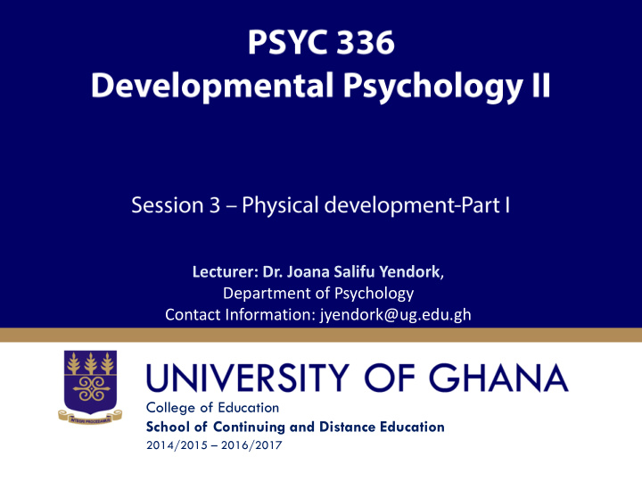 lecturer dr joana salifu yendork department of psychology