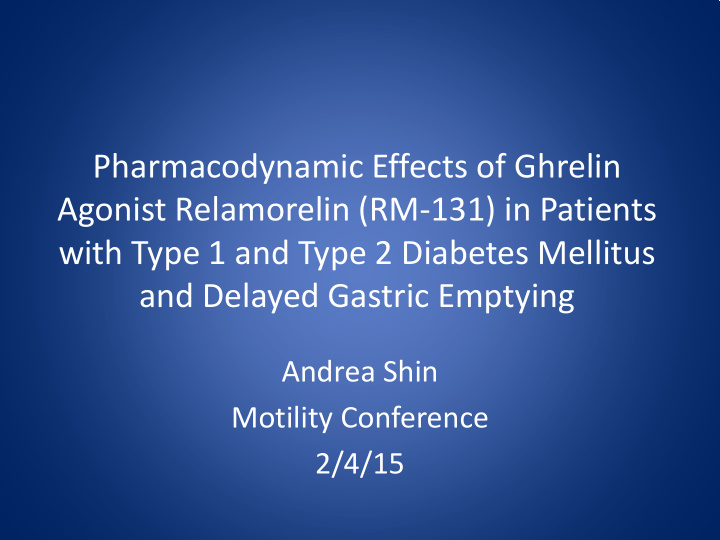 pharmacodynamic effects of ghrelin agonist relamorelin rm