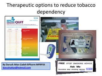 dependency  By Darush Attar-Zadeh BPharm MFRPSII  darushattar@hotmail.com  Need to have the right
