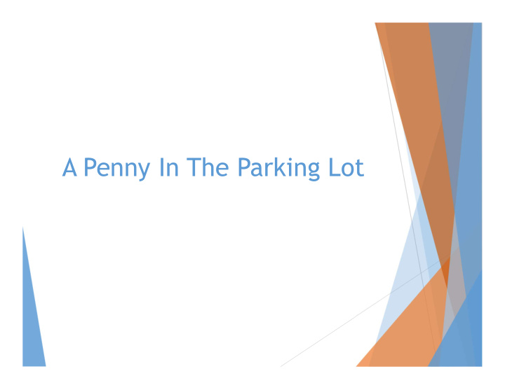 a penny in the parking lot digitally distracted kids