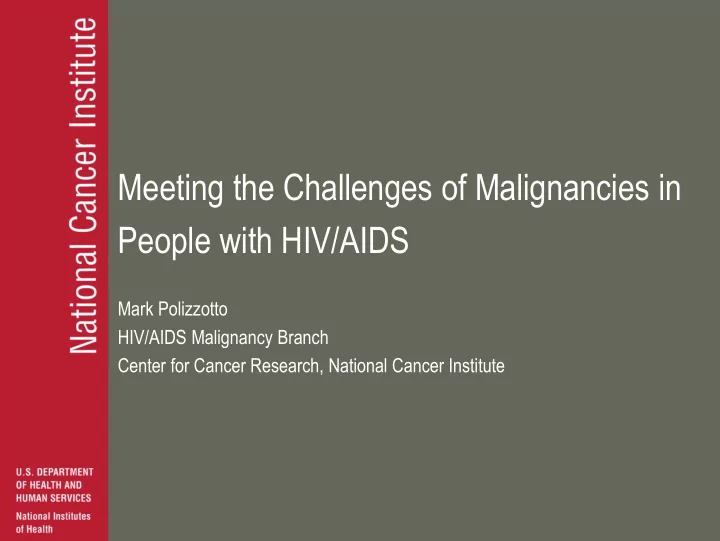meeting the challenges of malignancies in