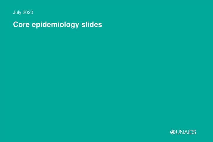 core epidemiology slides global summary of the aids
