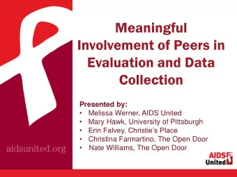 Evaluation and Data  Collection  Presented by:    Melissa Werner, AIDS United    Mary Hawk,