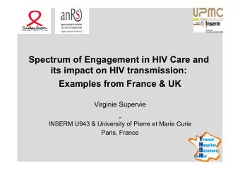 Spectrum of Engagement in HIV Care and  its impact on HIV transmission:  Examples from France &amp;