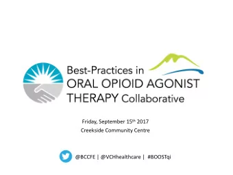 Friday, September 15 th 2017  Creekside Community Centre  @BCCFE | @VCHhealthcare |  #BOOSTqi