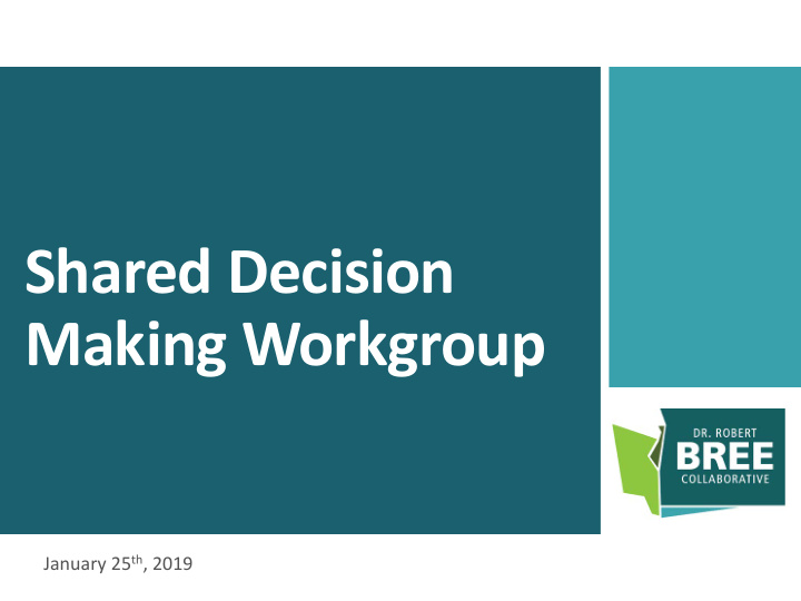 shared decision making workgroup
