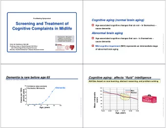 Screening and Treatment of  Age-associated cognitive changes that do not  in themselves
