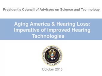 Imperative of Improved Hearing  Technologies  October 2015  PCAST Hearing Study Scope  Part of
