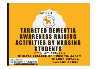 ACTIVITIES 1 7 T H &amp;  1 8 T H A U G .  2 0 1 9  NIIGATA COLLEGE OF NURSING, JAPA N  MIZUHO