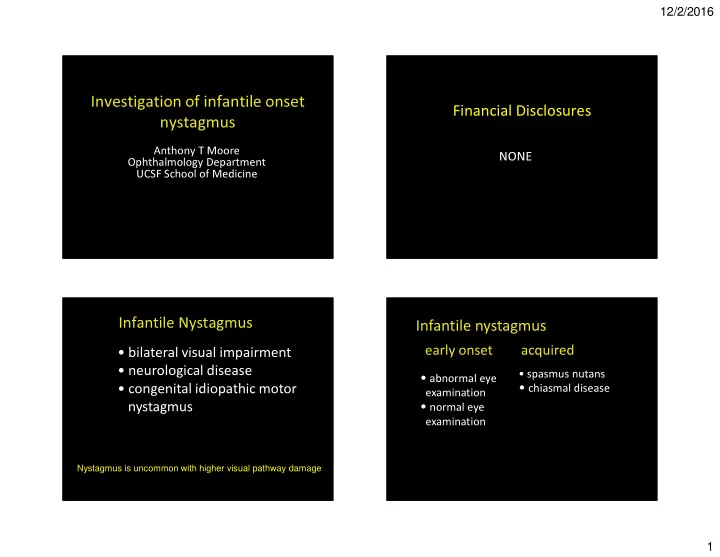 investigation of infantile onset