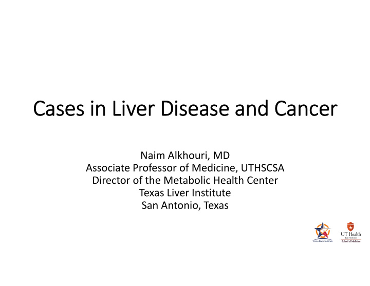 cases in liver disease and cancer