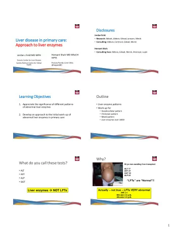 Liv  Liver dise  diseas  ase in  in pr  prim  imary car  are:  Consulting: Abbvie, Contravir,