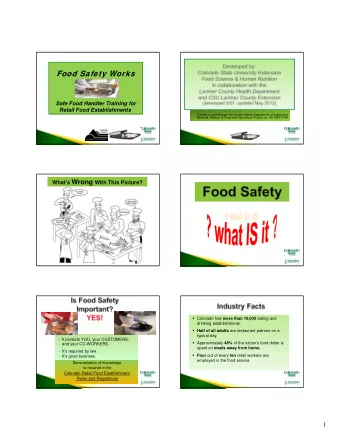 Food Safety Works  Safe Food Handler Training for  Retail Food Establishments  Funded in part
