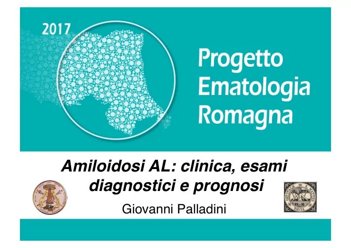 amiloidosi al clinica esami diagnostici e prognosi