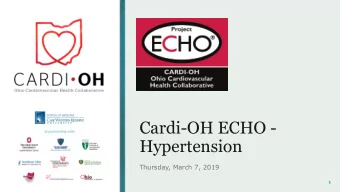Cardi-OH ECHO -  Hypertension  Thursday, March 7, 2019  1  Advances in Hypertension