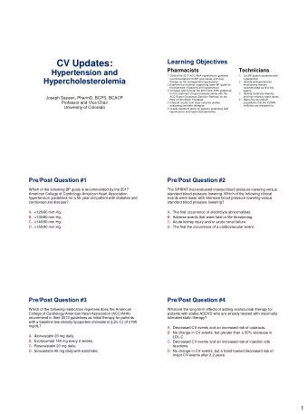 CV Updates:  Pharmacists  Technicians  Hypertension and  1.Outline the 2017 ACC-AHA hypertension