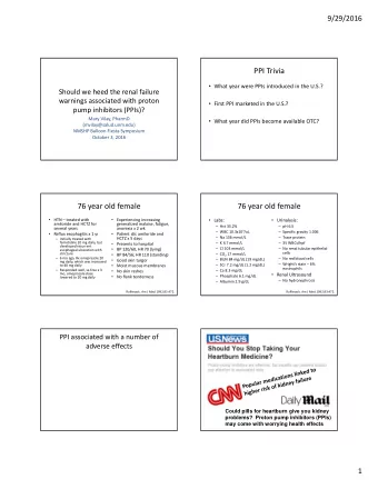 PPI Trivia  What year were PPIs introduced in the U.S.? Should we heed the renal failure