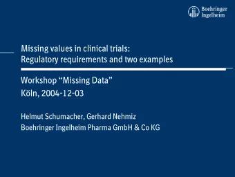 ABCD  Missing values in clinical trials:  Regulatory requirements and two examples  Workshop
