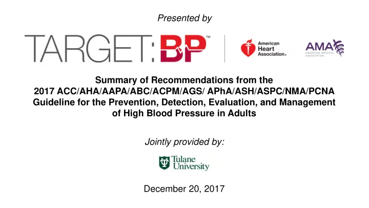 presented by summary of recommendations from the 2017 acc