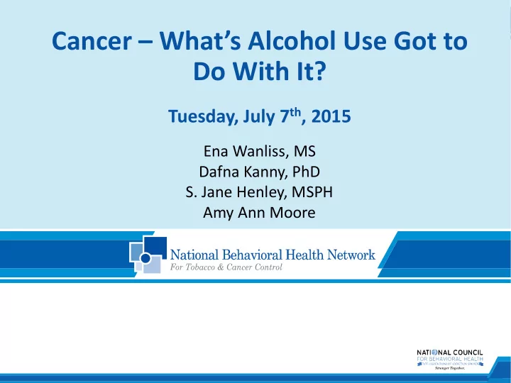 cancer what s alcohol use got to