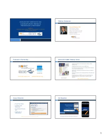 1  Webinar Presenter  Presenter Disclosures  Ken C. Winters, Ph.D.  I do have a personal and