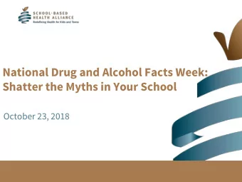 Shatter the Myths in Your School  October 23, 2018 We Believe  In the transformational  power of