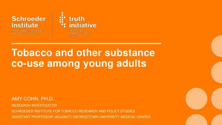 tobacco and other substance